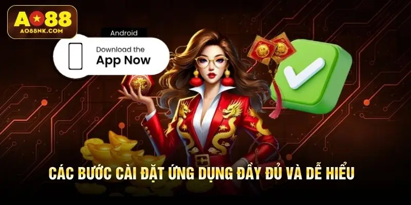 Các bước cài đặt ứng dụng đầy đủ và dễ hiểu