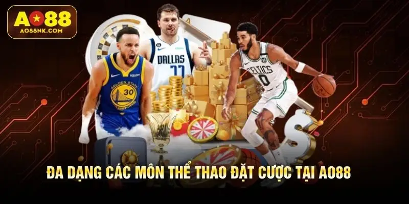 Đa dạng các môn thể thao đặt cược tại AO88