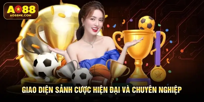 Giao diện sảnh cược hiện đại và chuyên nghiệp