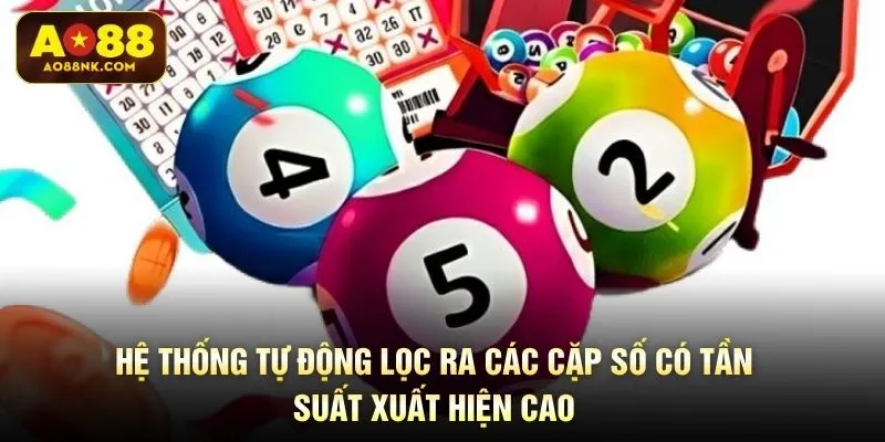 Hệ thống tự động lọc ra các cặp số có tần suất xuất hiện cao