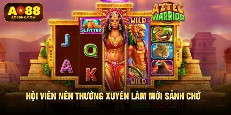 Hội viên nên thường xuyên làm mới sảnh chờ