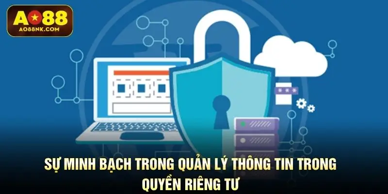 Sự minh bạch trong quản lý thông tin trong quyền riêng tư