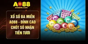 Xổ Số Ba Miền AO88 - Đỉnh Cao Chốt Số Nhận Tiền Tươi